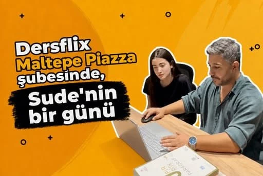 Öğrencimiz Sude'nin Dersflix'te Bir Günü | Maltepe/Piazza