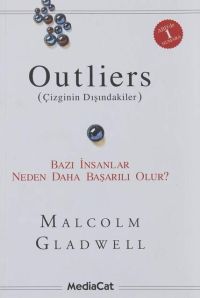 Outliers (Çizginin Dışındakiler) - Bazı İnsanlar Neden Daha Başarılı Olur?